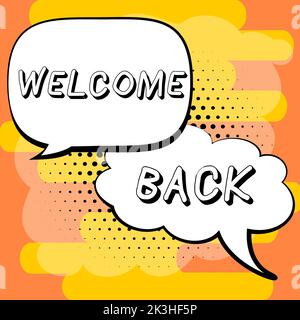 Écriture du texte affiché Bienvenue Retour. Photo conceptuelle chaleureux messages d'accueil arrivé répéter volontiers accepté heureux Banque D'Images