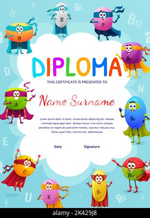 Diplôme pour enfants, personnages de super-héros de vitamines de dessin animé, certificat de récompense de vecteur. Modèle de diplôme d'appréciation ou prix d'éducation avec des pilules de vitamine B6, C et D dans le masque de super-héros et le défenseur magie cape Illustration de Vecteur