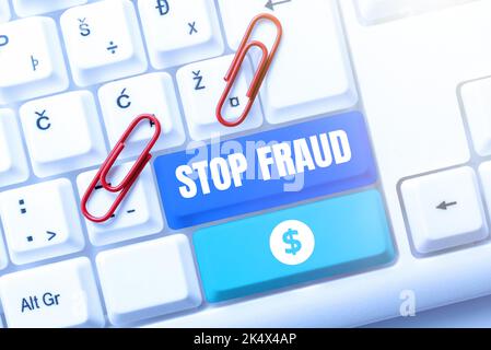 Écriture affichant le texte Stop Fraud. Conseils conceptuels de campagne photo montrant à surveiller leurs transactions d'argent Banque D'Images