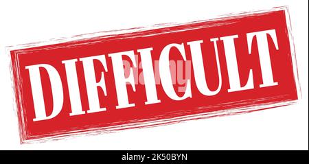 Texte DIFFICILE inscrit sur le signe rouge du timbre rectangle. Banque D'Images