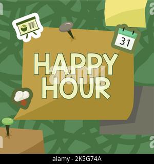 Légende conceptuelle Happy Hour. Concept signifiant passer du temps pour des activités qui vous font vous détendre pendant un certain temps Banque D'Images