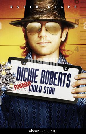 DAVID SPADE, DICKIE ROBERTS : EX-ENFANT STAR, 2003 Banque D'Images