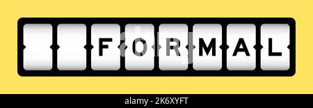 Couleur noire dans le mot formel sur la bannière de fente avec fond jaune Illustration de Vecteur