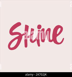 Briller - manuscrit avec un mot de pinceau. Illustration de calligraphie moderne pour affiches, cartes, t-shirts, etc Illustration de Vecteur