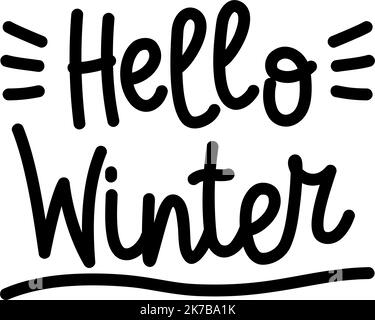 Lettrage dessiné à la main Hello Winter isolé sur fond blanc, illustration vectorielle Illustration de Vecteur