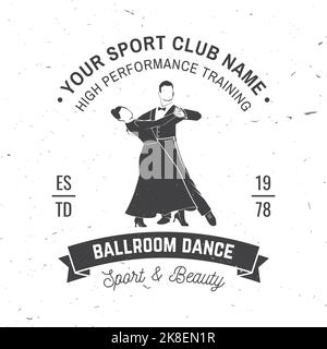 Logo du club de sport de danse de la salle de bal, motif badge. Concept pour chemise ou logo, imprimé, timbre ou tee-shirt. Autocollant de sport de danse avec silhouette d'homme et de femme Illustration de Vecteur