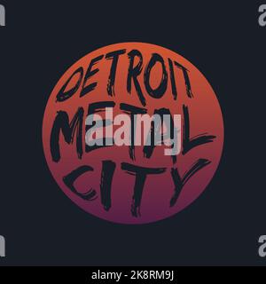 DETROIT METAL CITY, lettrage typographie design art. Modifiable, redimensionnable, EPS 10, illustration vectorielle. Illustration de Vecteur