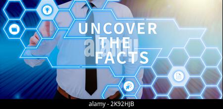 Écriture affichage de texte Découvrez les faits. Mot pour trouver la vérité et la preuve enquêter pour révéler l'identité cachée Banque D'Images