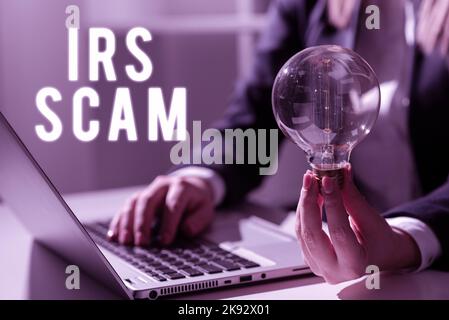 Inspiration montrant le signe IRS Scam. L'aperçu de l'entreprise a ciblé les contribuables en prétendant être un service de revenu interne Banque D'Images
