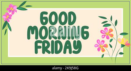 Présentoir conceptuel Vendredi matin. Mot écrit sur l'expression positive et inspirée au sujet de la semaine cadre avec des feuilles et des fleurs autour et Banque D'Images
