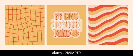 Ensemble d'affiches rétro. Texte « be kind to your mind » avec arrière-plans à carreaux et vagues abstraites dans un style rétro 70s. Illustration vectorielle. Illustration de Vecteur