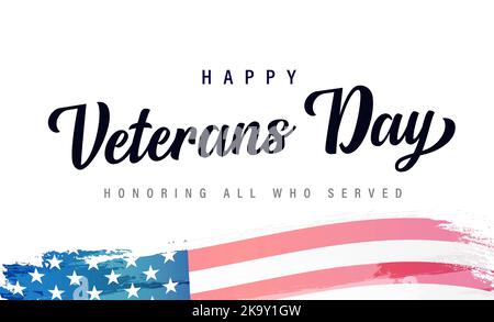 Happy Veterans Day USA calligraphie et drapeau aquarelle. Bannière Web - honorer tous ceux qui ont servi avec drapeau USA et texte. Illustration vectorielle Illustration de Vecteur