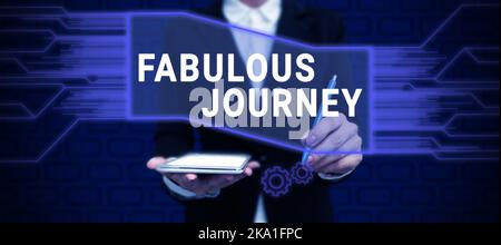 Enseigne à écriture manuscrite fabuleux Journey. Mot écrit sur la campagne que vous aimez beaucoup ou pensez est bonne Dame en costume tenant le stylo symbolisant Banque D'Images