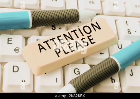 Panneau affichant attention Veuillez. Internet concept informel un avantage ou quelque chose de plus tel que l'argent Résumé programmeur dactylographiant des codes antivirus Banque D'Images