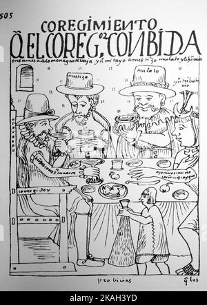505.l'administrateur royal et ses invités de bas-statut de dîner; le mestizo, le mulatto, et le affluent Indien.par Felipe Guamán Poma de Ayala (1535-1616) Banque D'Images