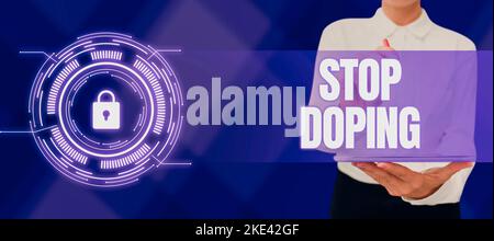 Écriture affichant le texte Arrêter le dopage. Photo conceptuelle cesser l'utilisation de médicaments interdits pour améliorer la performance athlétique Banque D'Images