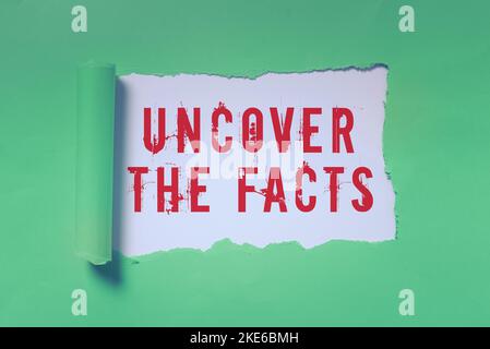 Écriture affichage de texte Découvrez les faits. Internet concept trouver la vérité et les preuves enquêter pour révéler l'identité cachée Banque D'Images