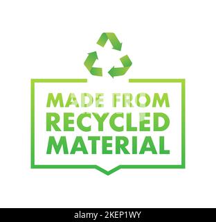 Fabriqué avec une affiche sur les matériaux recyclés et une étiquette. Illustration du stock vectoriel Illustration de Vecteur