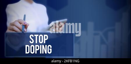 Écriture affichant le texte Arrêter le dopage. Aperçu de l'entreprise cesser d'utiliser des médicaments interdits pour améliorer le rendement athlétique Banque D'Images