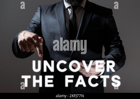 Écriture affichage de texte Découvrez les faits. Aperçu de l'entreprise Trouvez la vérité et les preuves enquêter pour révéler l'identité cachée Banque D'Images