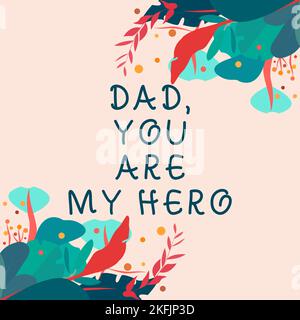 Texte d'écriture papa, vous êtes mon héros. L'admiration de concept d'Internet pour votre père amour sentiments compliment Banque D'Images