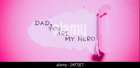 Signe écrit main papa, vous êtes mon héros. L'admiration d'idée d'affaires pour votre père amour sentiments compliment Banque D'Images