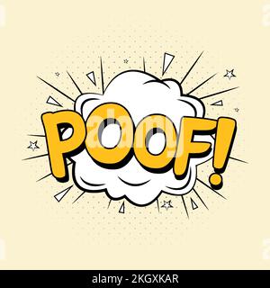 Explosion comique Poof. Vecteur de bande dessinée avec bulle. Des dessins animés éclatent avec des libellés jaunes et des nuages. Bulles d'explosion drôle pour dessins animés avec a blanc Illustration de Vecteur