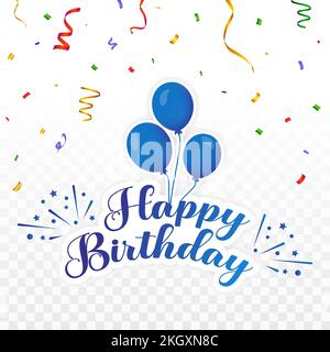 Lettres d'anniversaire avec lettre bleue et ballon. Joyeux anniversaire, calligraphie avec confetti. Ballon bleu, police bleue, élément de fête, Wis anniversaire Illustration de Vecteur