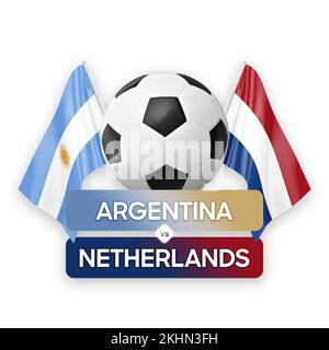 Argentine contre pays-Bas équipes nationales football football football concept de compétition. Banque D'Images