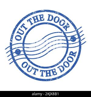 HORS DE LA PORTE, texte écrit sur le timbre postal bleu grungy. Banque D'Images