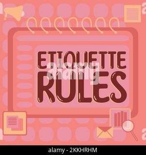 Écriture affichant des règles d'étiquette de texte. Concept signifiant des coutumes qui contrôlent le comportement accepté dans les groupes sociaux Banque D'Images