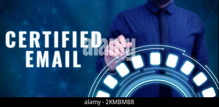 Inspiration montrant l'enseigne E-mail certifié. Mot pour e-mail dont l'envoi est certifié par un tiers neutre Banque D'Images