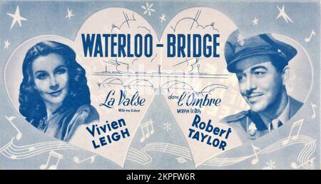 VIVIEN LEIGH et ROBERT TAYLOR dans WATERLOO BRIDGE 1940 réalisateur MERVYN Leroy jouent Robert E. Sherwood Metro Goldwyn Mayer Banque D'Images