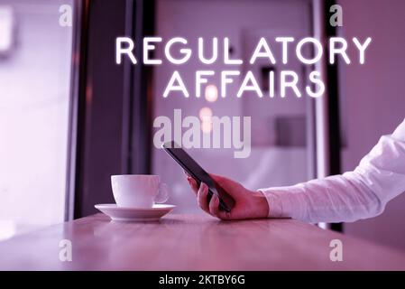 Rédaction affichant le texte Affaires réglementaires, mot pour le désir des gouvernements de protéger la santé publique Banque D'Images