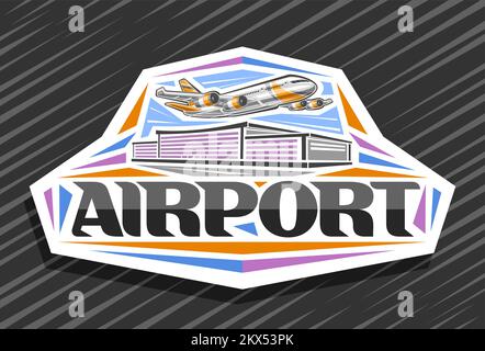 Logo Vector pour l'aéroport, étiquette décorative blanche avec illustration d'un avion orange à grande vitesse avec 4 turbines, survolant une construction futuriste d'aéroport Illustration de Vecteur