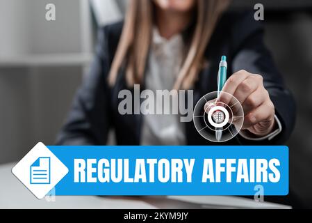 Rédaction affichant le texte Affaires réglementaires. Mot pour le désir des gouvernements de protéger la santé publique Banque D'Images