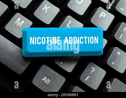 Signe écrit à la main addiction à la nicotine. Aperçu de l'entreprise condition d'être accro au tabagisme ou à la consommation de tabac Banque D'Images