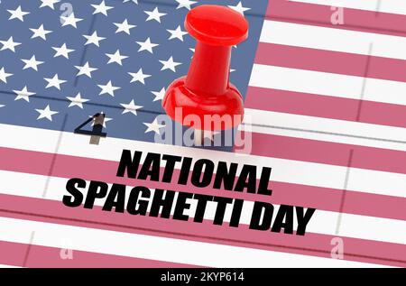 Jours fériés. Sur la grille du calendrier, la date et le nom du jour férié - Journée nationale des spaghettis Banque D'Images