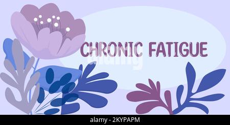 Inspiration montrant le signe fatigue chronique. Concept signifiant Une maladie ou une condition qui dure plus longtemps Banque D'Images