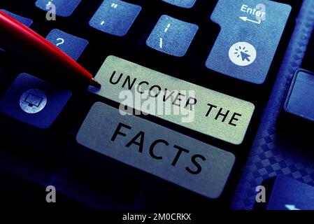 Écriture affichage de texte Découvrez les faits. Internet concept trouver la vérité et les preuves enquêter pour révéler l'identité cachée Banque D'Images