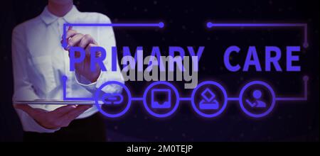 Affiche indiquant soins primaires. Mot pour les soins de santé fournis par un médecin, un pédiatre ou une infirmière Banque D'Images