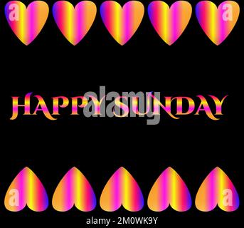 Un texte illustré coloré HAPPY SUNDAY avec des formes de coeur colorées isolées sur fond noir Banque D'Images