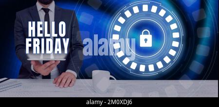 Texte d'écriture Bonjour vendredi. Photo conceptuelle Bonjour les vendredis parce que c'est la fin de la semaine de travail Banque D'Images