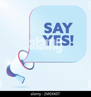 Dites oui texte avec 3D illustrations réalistes de vecteur mégaphone. Modèle de bannière pour annoncer des nouvelles sur le webinaire dans les médias sociaux, cours de formation Illustration de Vecteur