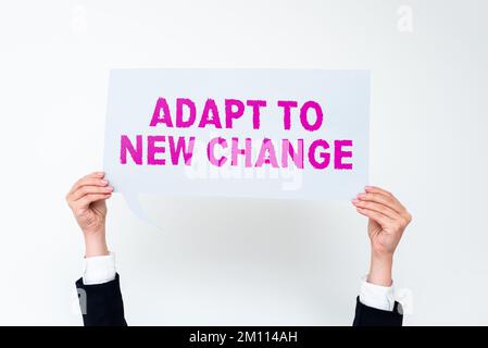 Affiche adapter au nouveau changement. Approche commerciale s'habituez aux dernières innovations en termes de mentalité et de comportement Banque D'Images