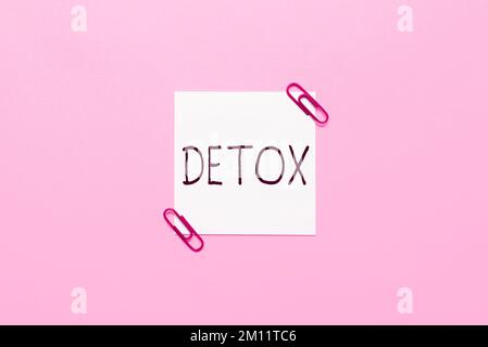 Symbole de texte indiquant Detox. Mot écrit sur le moment pour l'alimentation Nutrition santé traitement de toxicomanie nettoyer Banque D'Images