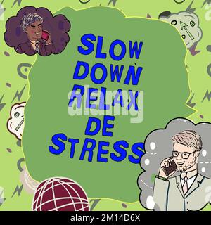 Panneau indiquant Slow Down Relax de stress. Concept signifiant avoir une pause réduire les niveaux de stress repos calme Banque D'Images