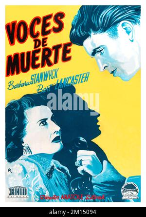 BURT LANCASTER et BARBARA STANWYCK dans DÉSOLÉ MAUVAIS NUMÉRO (1948), réalisé par ANATOLE LITVAK. Crédit : PHOTOS / Album PARAMOUNT Banque D'Images