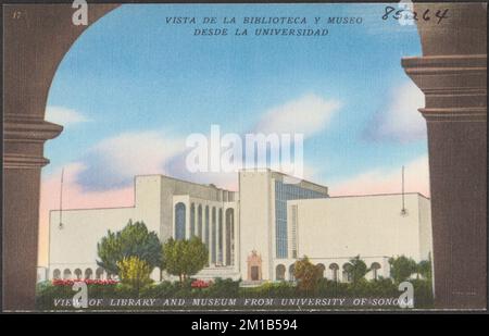 Vista de la Biblioteca y Museo desde la Universidad - vue sur la bibliothèque et le musée de l'Université de Sonora , Galeries et musées, bibliothèques, Collection des frères Tichnors, cartes postales des Etats-Unis Banque D'Images