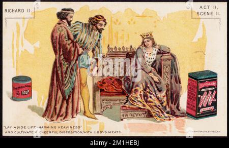 Richard II Act II, scène II - 'mettre de côté la lourdeur qui nuit à la vie' et cultiver une disposition gaie, avec les viandes de Libby, les adultes, les productions théâtrales, la viande, les aliments en conserve, Cartes professionnelles américaines du siècle 19th Banque D'Images